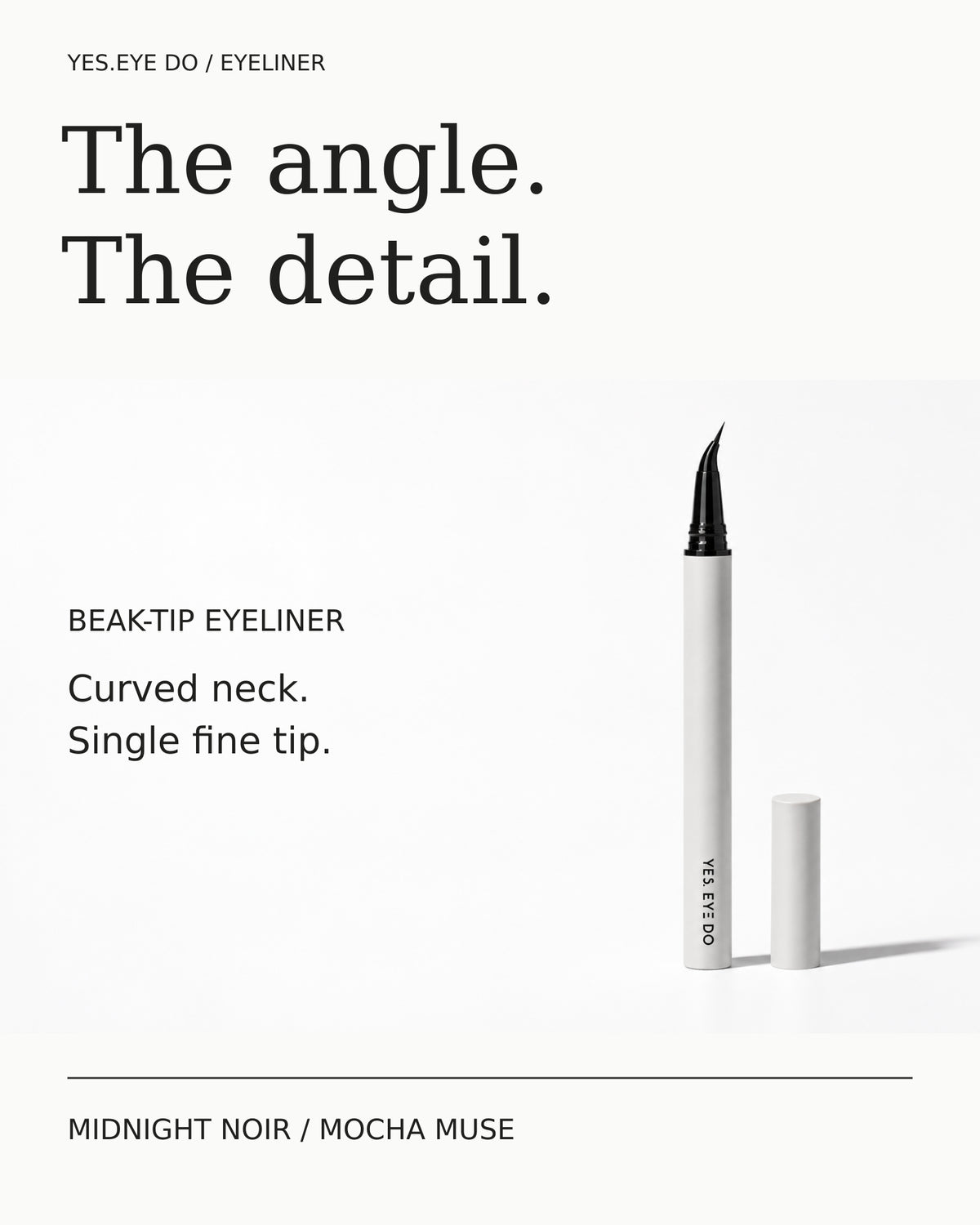 Beak-tip angled eyeliner with curved neck and single fine tip, shown in Midnight Noir and Mocha Muse